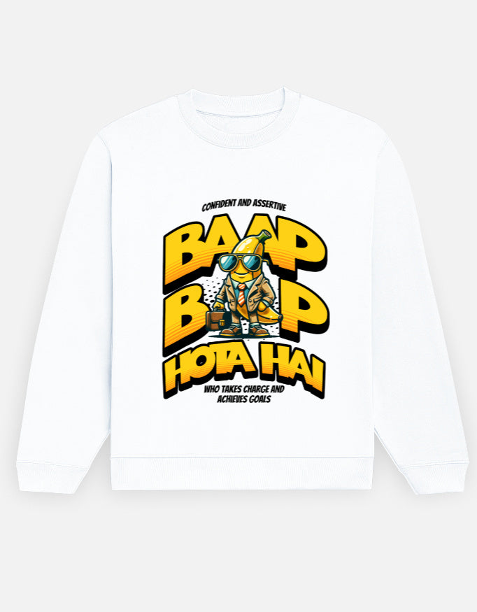 Baap Baap Hota Hai Printed Cotton Sweatshirt